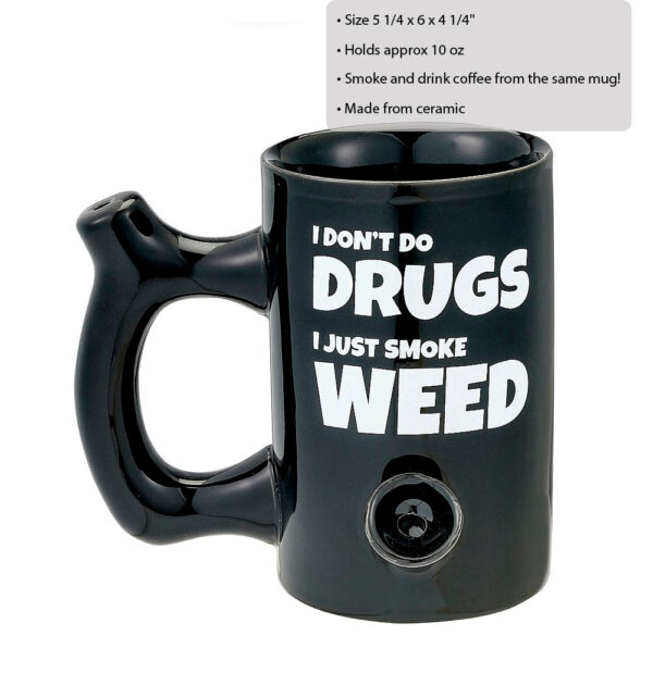 I don’t do drugs, I just smoke weed Mug - Image 3